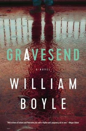 Gravesend – A Novel de William Boyle