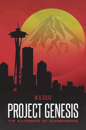 Project Genesis de W. B. Stiles