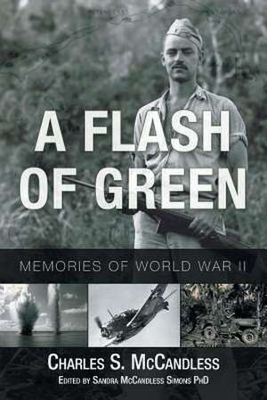 A Flash of Green de Charles S. McCandless