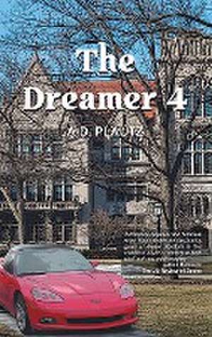 The Dreamer 4 de A. D. Plautz