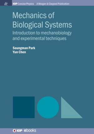 Mechanics of Biological Systems de Seungman Park