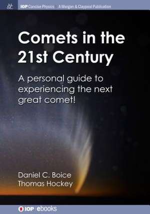 Comets in the 21st Century de Daniel C Boice