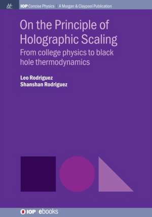 On the Principle of Holographic Scaling de Leo Rodriguez