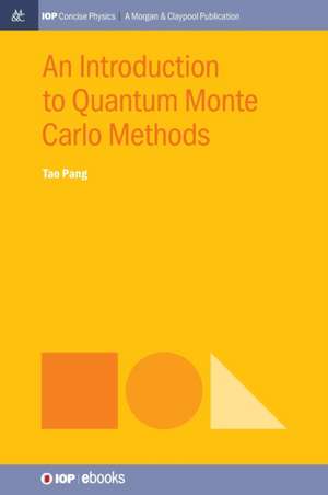 An Introduction to Quantum Monte Carlo Methods de Tao Pang