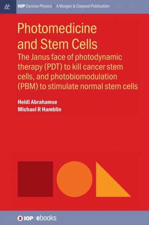 Photomedicine and Stem Cells de Heidi Abrahamse