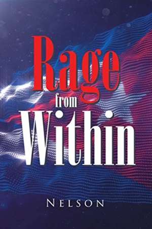 Rage from Within de Nelson