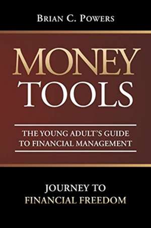 Money Tools de Brian C. Powers