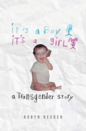 It's a Boy It's a Girl de Robyn Reeder