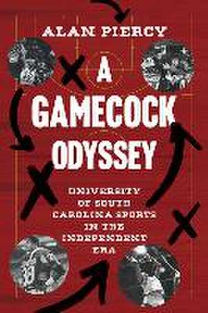 A Gamecock Odyssey de Alan Piercy