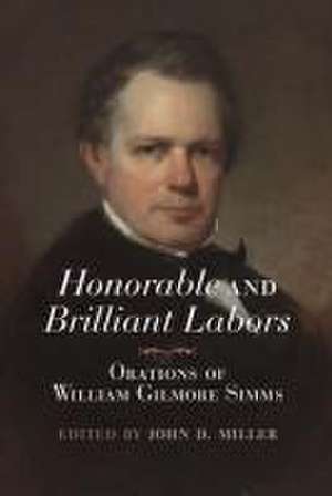 Honorable and Brilliant Labors de John D. Miller