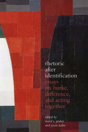 Rhetoric After Identification de David R Gruber