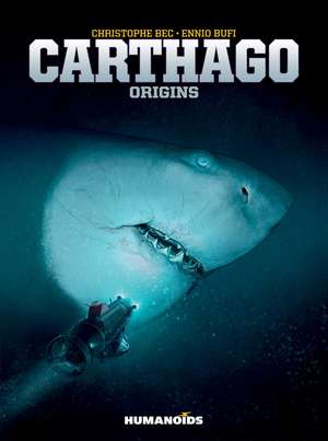 Carthago Vol. 2: Origins de Christophe Bec