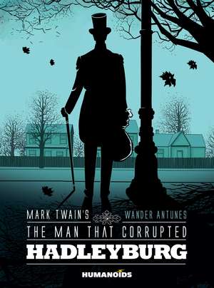 Mark Twain's The Man That Corrupted Hadleyburg de Mark Twain