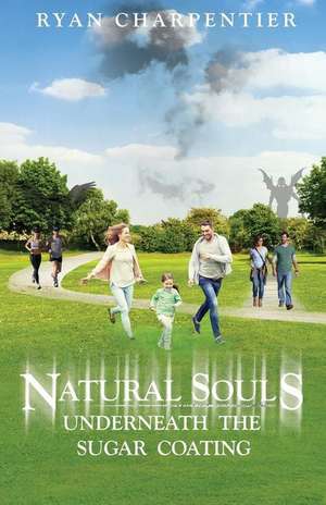 Natural Souls de Ryan Charpentier