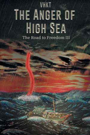 The Anger of High Sea de Vhkt