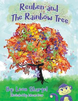 Reuben and the Rainbow Tree de Leon Shargel