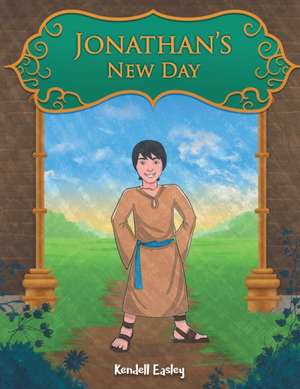 Jonathan's New Day de Kendell Easley