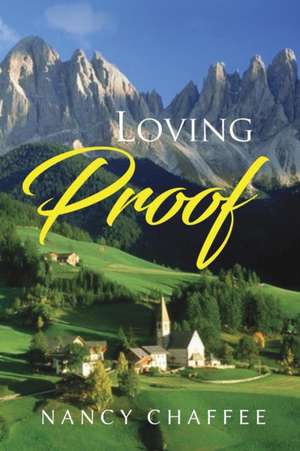 Loving Proof de Nancy Chaffee