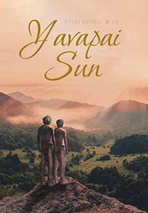 Yavapai Sun de Byron Russell M Ed