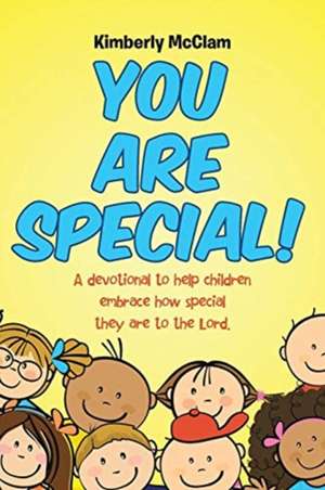 You Are Special! de Kimberly McClam