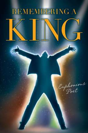 REMEMBERING A KING