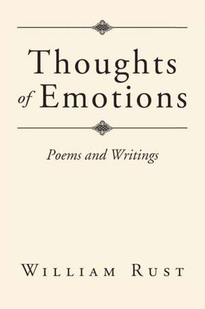 Thoughts of Emotions de William Rust