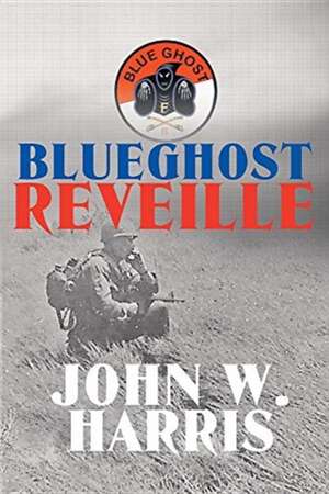 BlueGhost Reveille de John W Harris