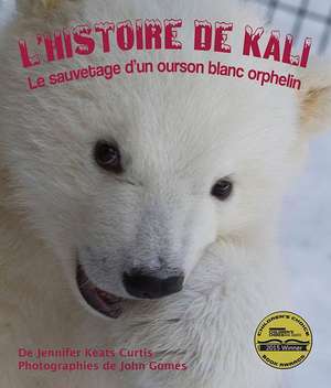 Fre-Lhistoire de Kali Le Sauve de Jennifer Keats Curtis