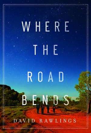 Where the Road Bends de David Rawlings