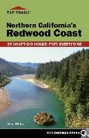 Top Trails: Northern California's Redwood Coast de Mike White