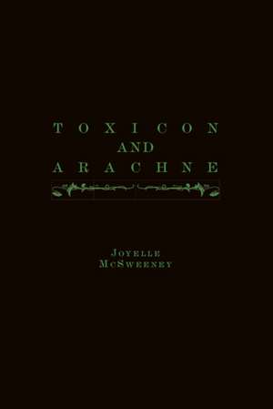 Toxicon de Joyelle McSweeney