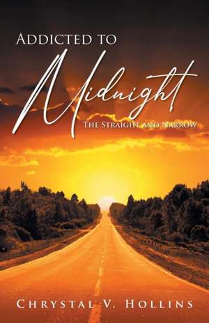 Addicted to Midnight de Chrystal V. Hollins