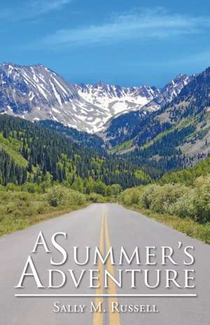 A Summer's Adventure de Sally M. Russell