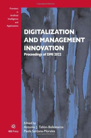 Digitalization and Management Innovation de Antonio J. Tallón-Ballesteros