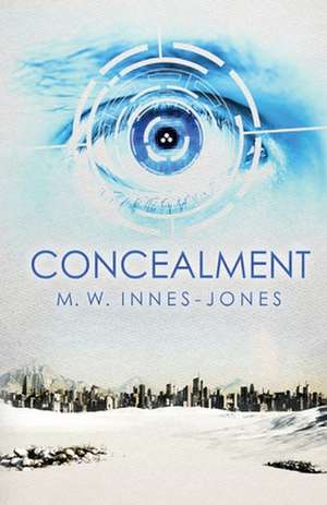 Concealment de M. W. Innes-Jones