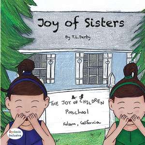 Joy of Sisters de Tannya L Derby