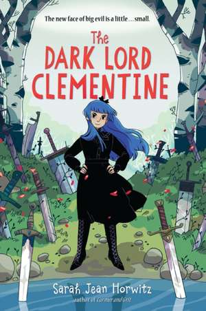 The Dark Lord Clementine de Sarah Jean Horwitz