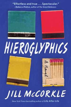 Hieroglyphics de Jill Mccorkle