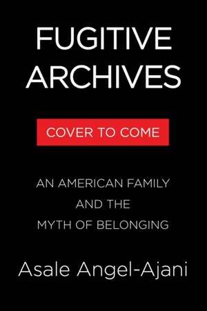 Fugitive Archives de Asale Angel-Ajani