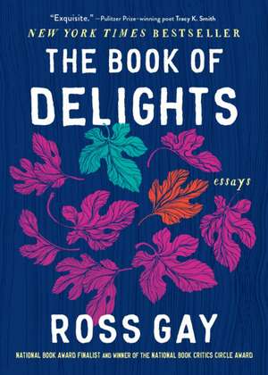 The Book of Delights de Ross Gay