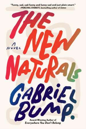 The New Naturals de Gabriel Bump