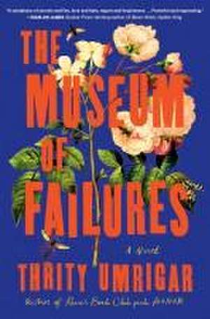 The Museum of Failures de Thrity Umrigar