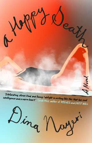 A Happy Death de Dina Nayeri