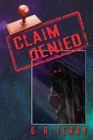 Claim Denied de G. R. Jerry
