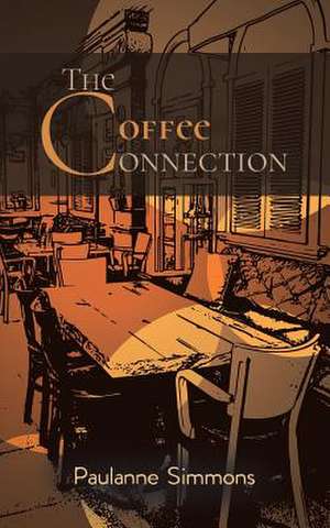 The Coffee Connection de Paulanne Simmons