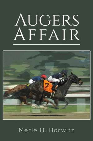Augers Affair de Merle H. Horwitz