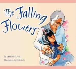 The Falling Flowers de Jennifer Reed