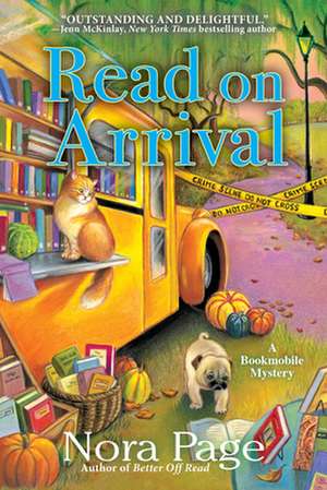 Read on Arrival: A Bookmobile Mystery de Nora Page