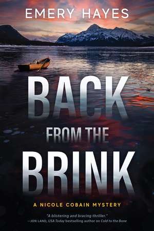 Back from the Brink: A Nicole Cobain Mystery de Emery Hayes