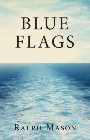 Blue Flags de Ralph Mason